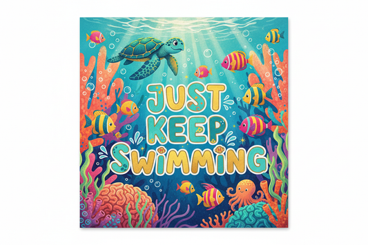 Just Keep Swimming