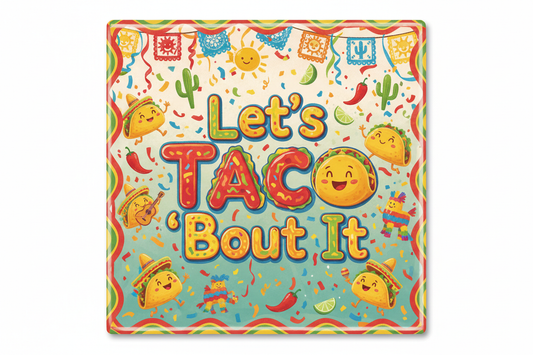 Let's Taco 'Bout It