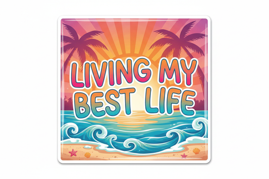 Living My Best Life