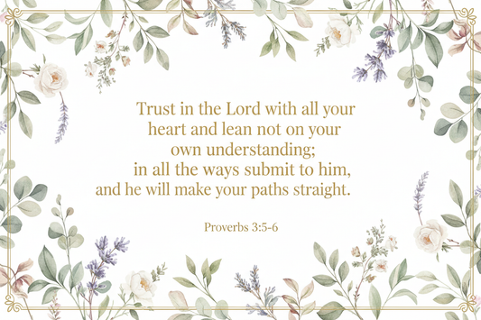 Proverbs 3:5-6