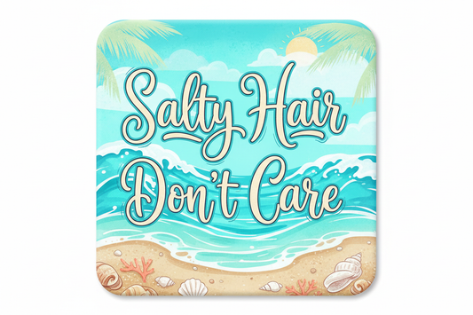 Salty Hair Don't Care