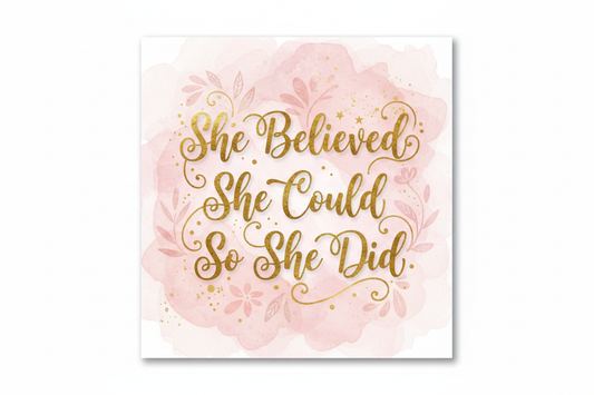 She Believed She Could So She Did